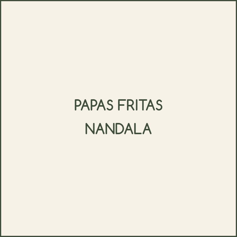 [PICADAS Y ENTRADAS] PAPAS FRITAS NANDALA