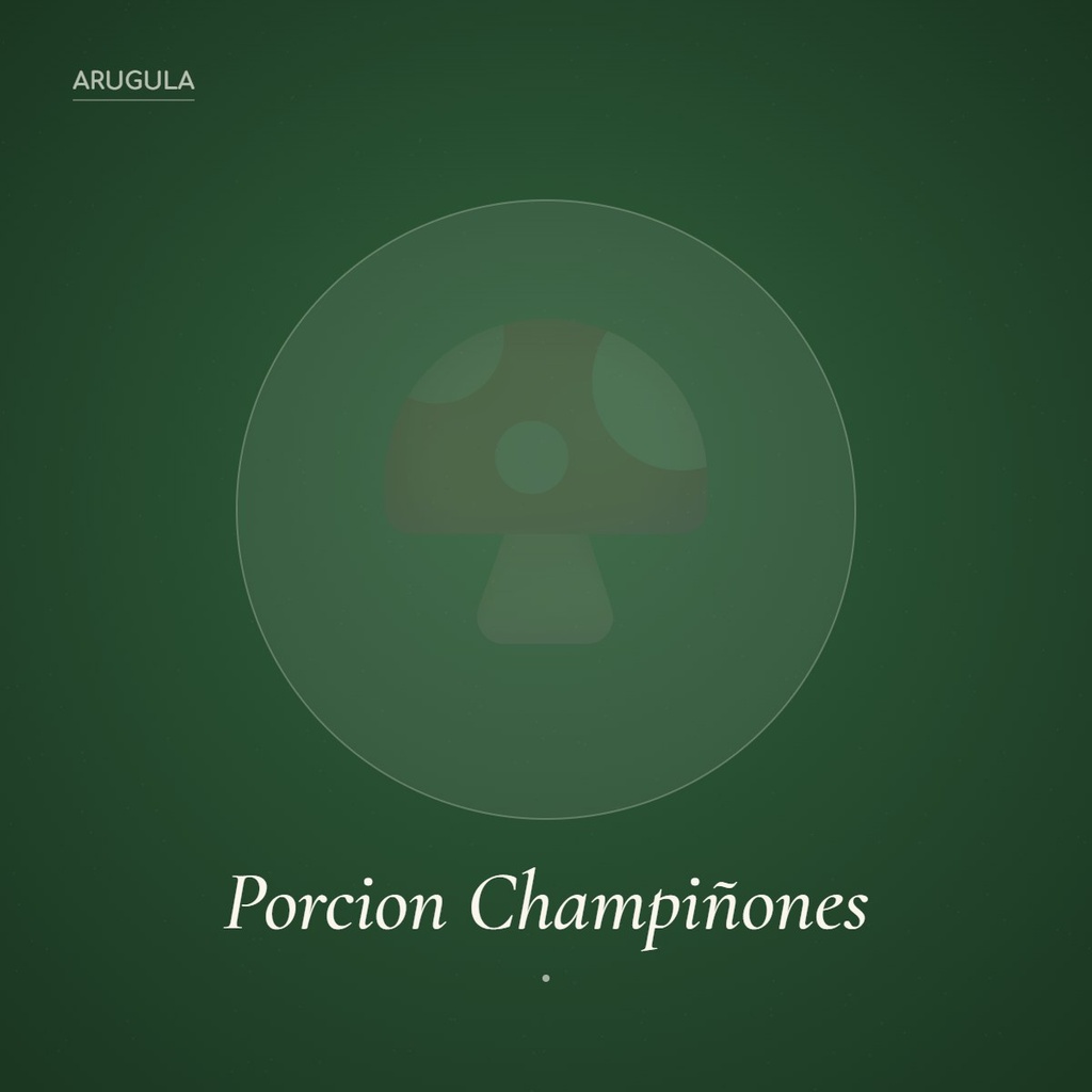 PORCION CHAMPIÑONES